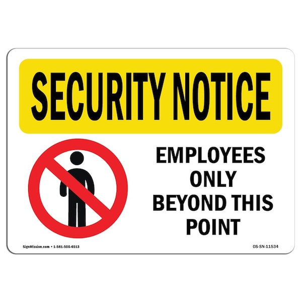 Sign, 3.5" H, 5" W, Employees Only Beyond Point, Landscape, SN-D-35-L-11534-10PK